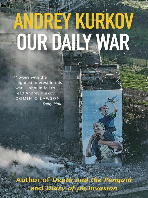 Title details for Our Daily War by Andrey Kurkov - Wait list